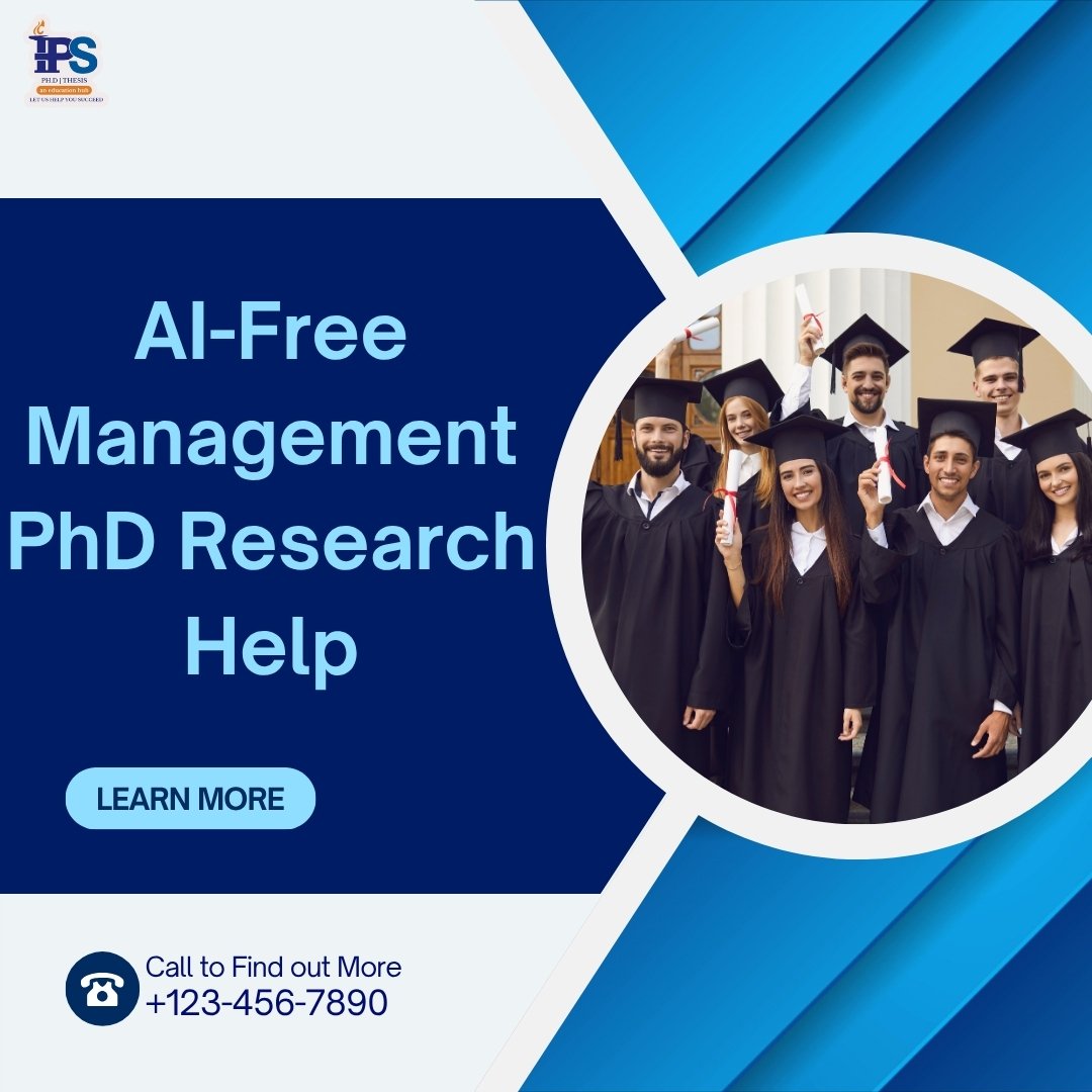 AI-Free Management PhD Research Help