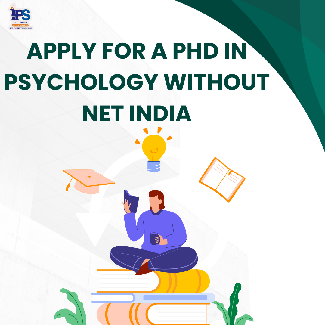 Apply for a PhD in Psychology without NET India Apply for a PhD in Psychology without NET India