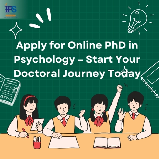 Apply for Online PhD in Psychology – Start Your Doctoral Journey Today