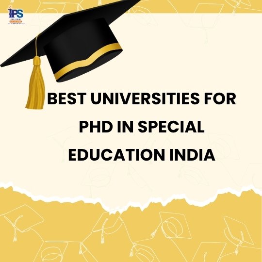 Best Universities for a PhD in Special Education in India