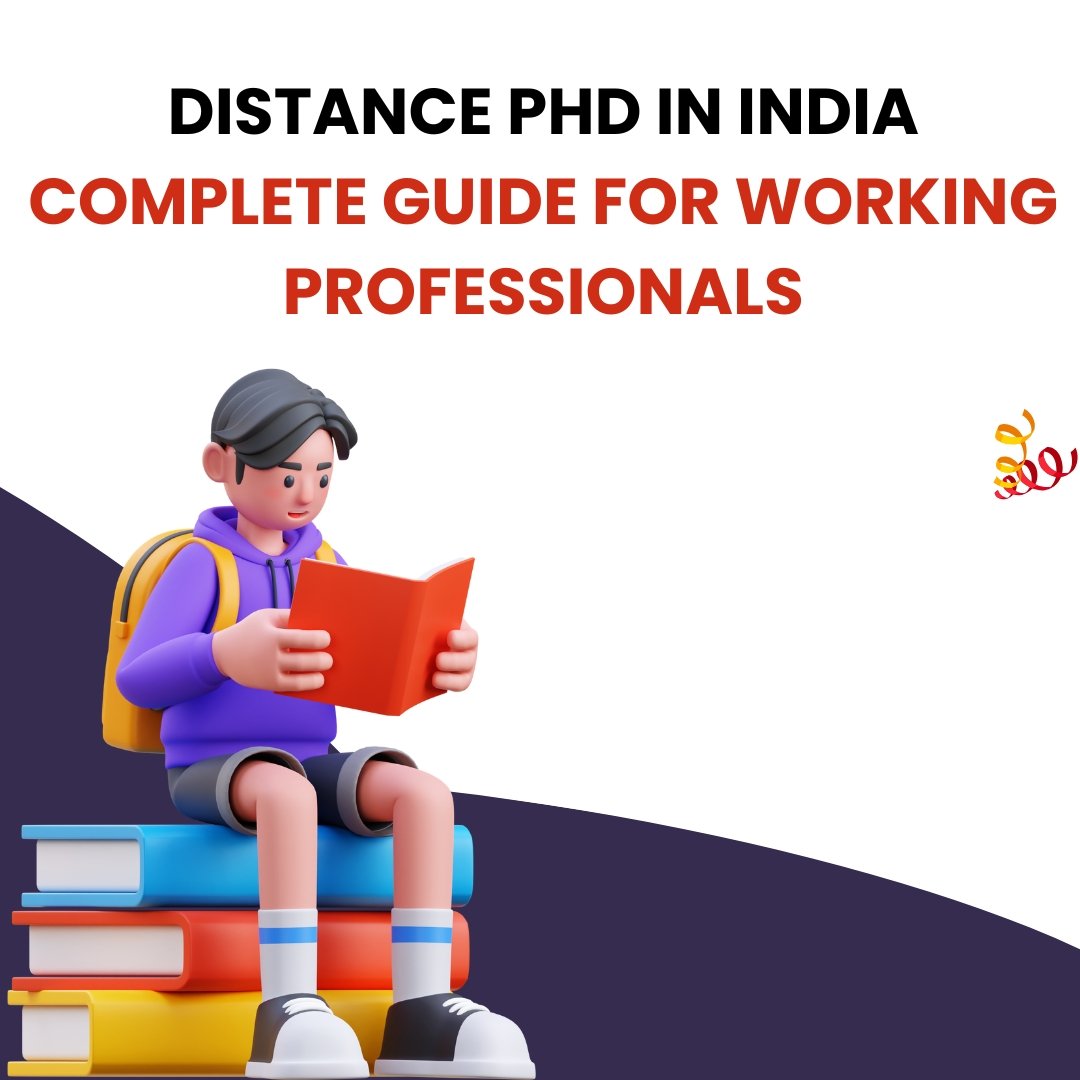 Distance PhD in India: Complete Guide for Working Professionals