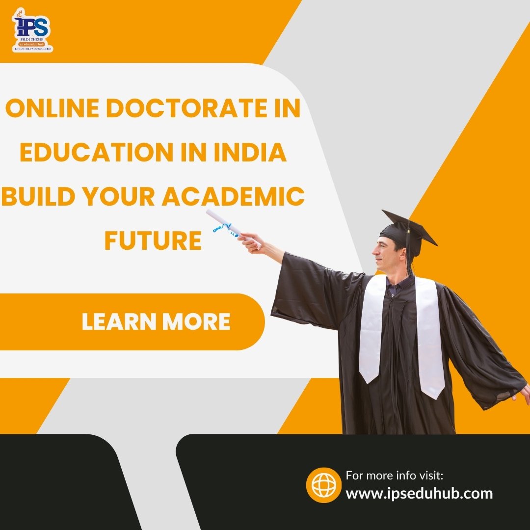 Online Doctorate in Education in India – Build Your Academic Future