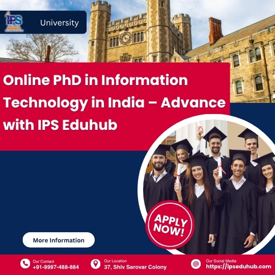 Online PhD in Information Technology in India – Advance with IPS Eduhub
