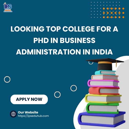 Top College for a PhD in Business Administration in India?