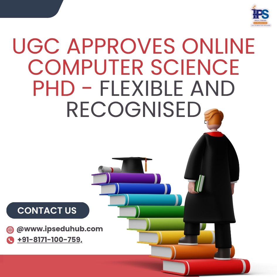 UGC approves online computer science PhD - flexible and recognised