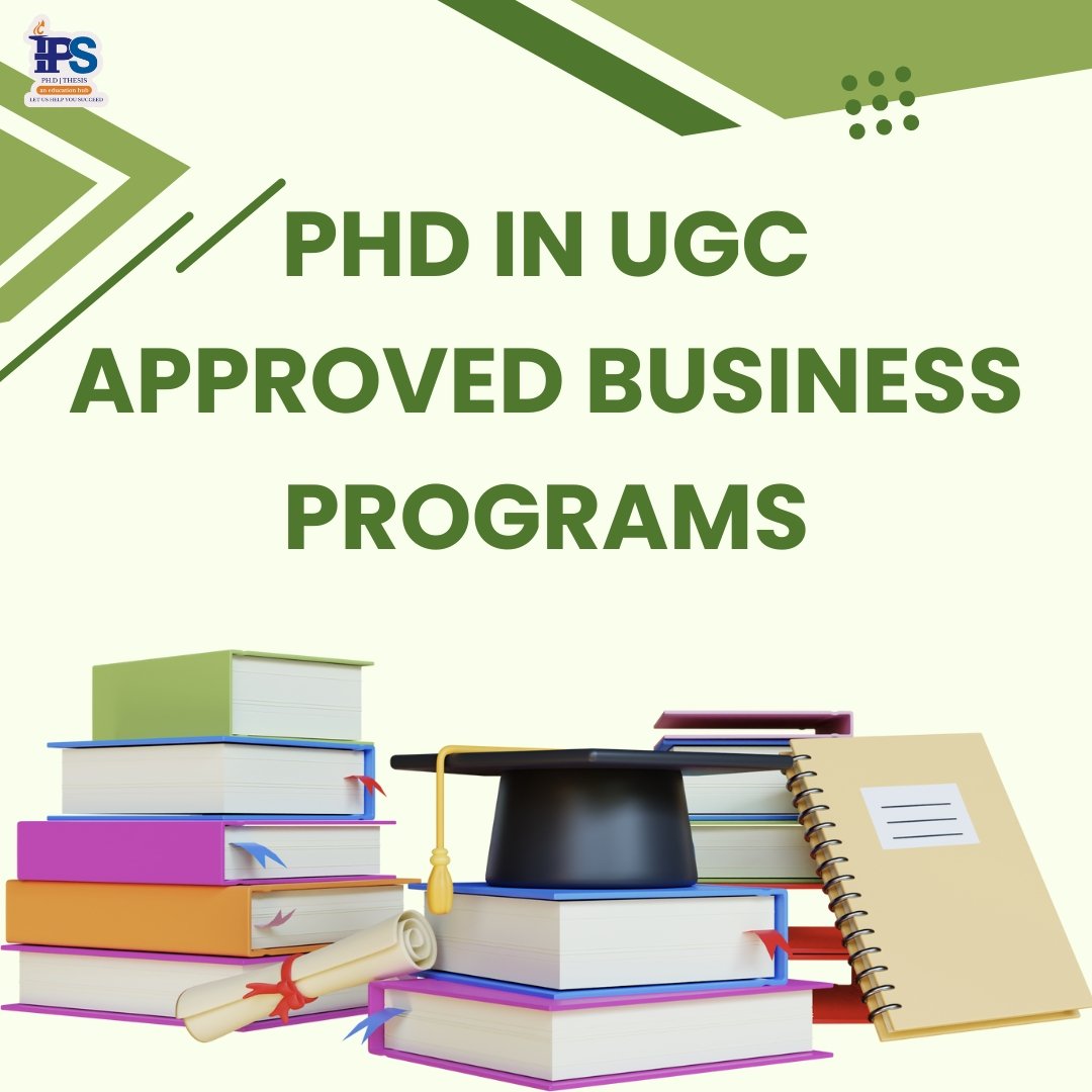 Approved Programs PhD in UGC Approved Business Programs